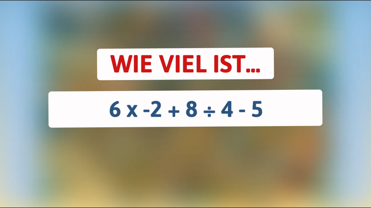 Nur 5% der Menschen können dieses mathematische Rätsel auf Anhieb lösen: Bist du klug genug, um die richtige Antwort zu finden?"