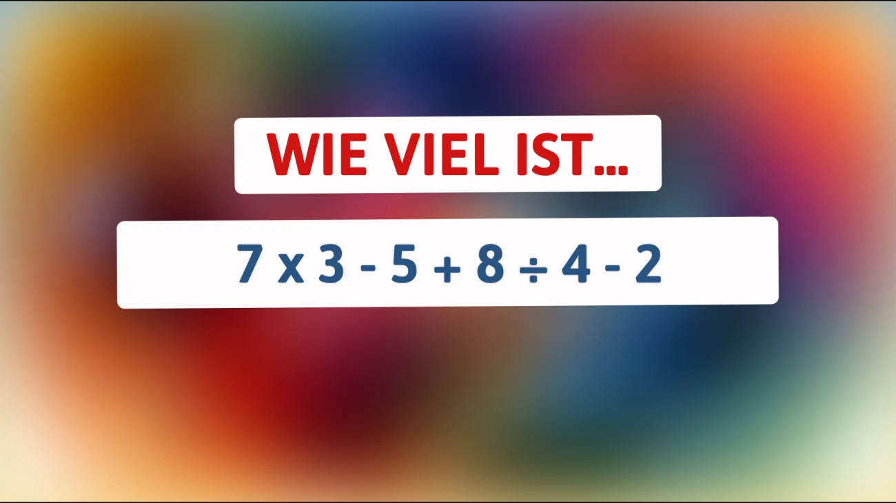 Nur die klügsten Köpfe können dieses mathematische Rätsel in Sekunden lösen! Teste dein Genie jetzt!"